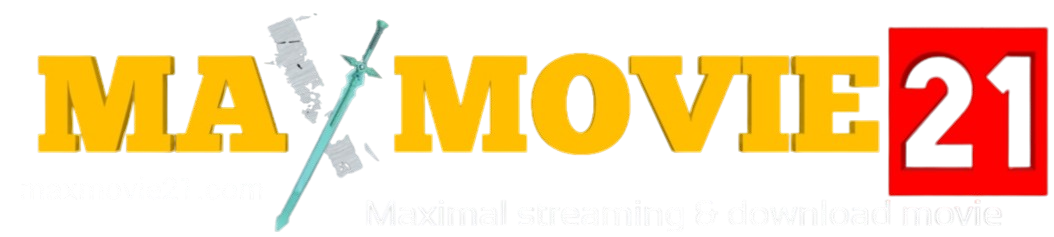 MAXMOVIE21- Nonton Movie21, Streaming Bioskop Keren XX1 Layarkaca21 Dunia21 IndoXXI LK21